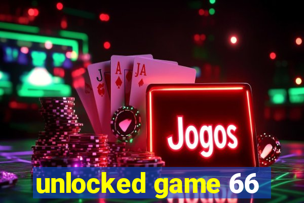 unlocked game 66